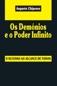 OS DEMÓNIOS E O PODER INFINITO